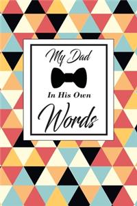 My Dad in his own words