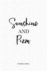 Sunshine And Pizza