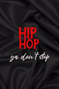 Hip Hop Ya Don't Stop