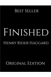 Finished: Perfect For Readers ( Annotated ) By Henry Rider Haggard.