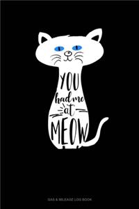 You Had Me At Meow