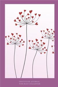 Gratitude journal for busy daughter