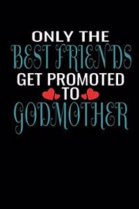 Only Best Friends Get Promoted To Godmother
