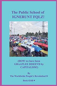 Public School of IGNERUNT FQLZ!