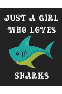 Just A Girl Who Loves Sharks