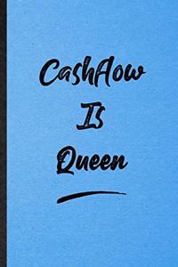 Cashflow Is Queen
