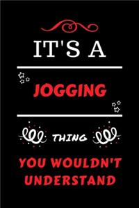 It's A Jogging Thing You Wouldn't Understand