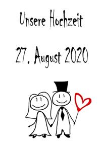 Unsere Hochzeit - 27. August 2020