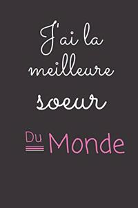 J'ai la meilleure soeur du monde