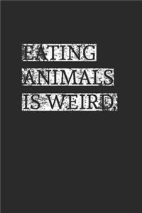 Eating Animals Is Weird