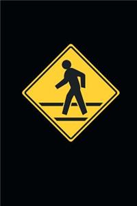Pedestrian Crossing Sign Journal