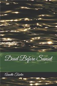 Dead Before Sunset