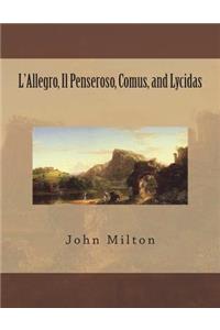 L'Allegro, Il Penseroso, Comus, and Lycidas