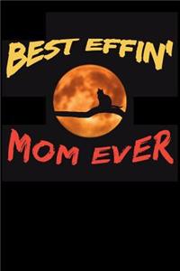 Best Effin' Cat Mom Ever