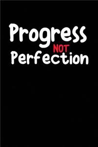 Progress Not Perfection