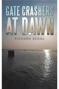 Gate Crashers at Dawn