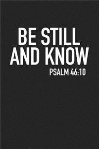 Be Still and Know Psalm 46