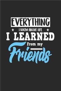 Everything I Know about Life I Learned from My Friends