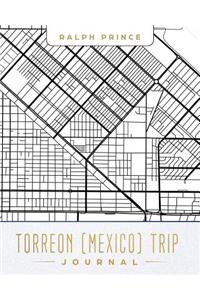 Torreon (Mexico) Trip Journal