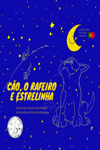 Cão, o Rafeiro e Estrelinha