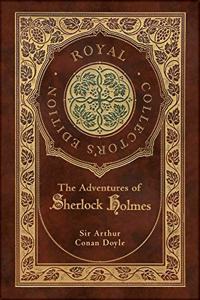 Adventures of Sherlock Holmes (Royal Collector's Edition) (Illustrated) (Case Laminate Hardcover with Jacket)