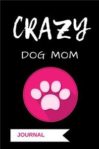 Crazy Dog Mom Journal