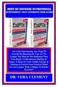 Best of Extenze Nutritional Supplement