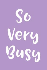 So Very Busy: A Simple & Modern Weekly Planner for the End of the Decade: 6x9 Satin Matte Stormy Purple Cover