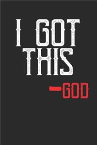 I Got This -God