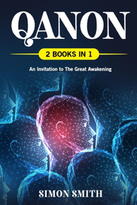 QAnon (2 Books in 1): An Invitation to The Great Awakening