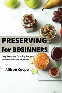 Preserving for Beginners
