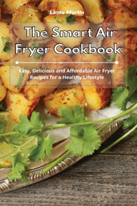 The Smart Air Fryer Cookbook