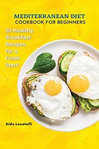 Mediterranean Diet Cookbook for Beginners