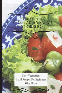 Vibrant Vegetarian Salad Cookbook