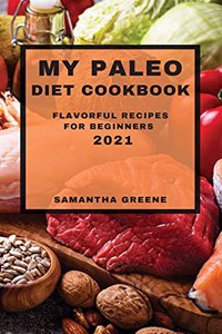 My Paleo Diet Cookbook 2021