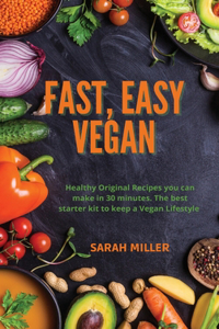 Fast, Easy Vegan