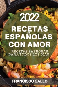 Recetas Españolas Con Amor 2022