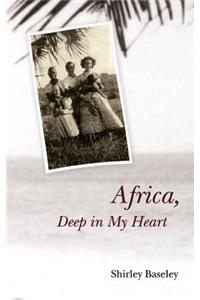 Africa, Deep in My Heart