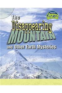 Fusion: The Disappering Mountain and Other Earth Mysteries