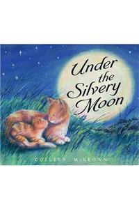 Under the Silvery Moon