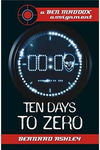 Ten Days to Zero