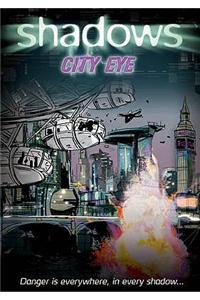 Shadows: City Eye
