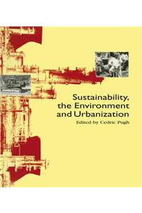 Sustainability the Environment and Urbanisation