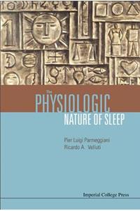 Physiologic Nature of Sleep