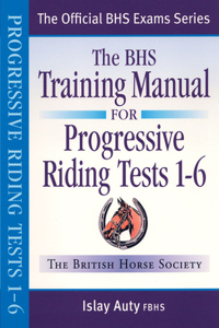 BHS Training Manual for Progressive Riding