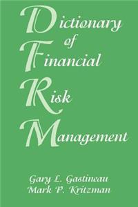 Dictionary of Financial Risk Management