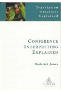 Conference Interpreting Explained