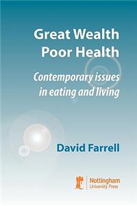 Great Wealth Poor Health