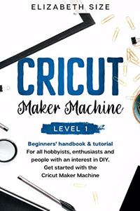 Cricut Maker Machine