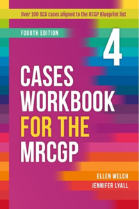 Cases Workbook for the MRCGP, fourth edition